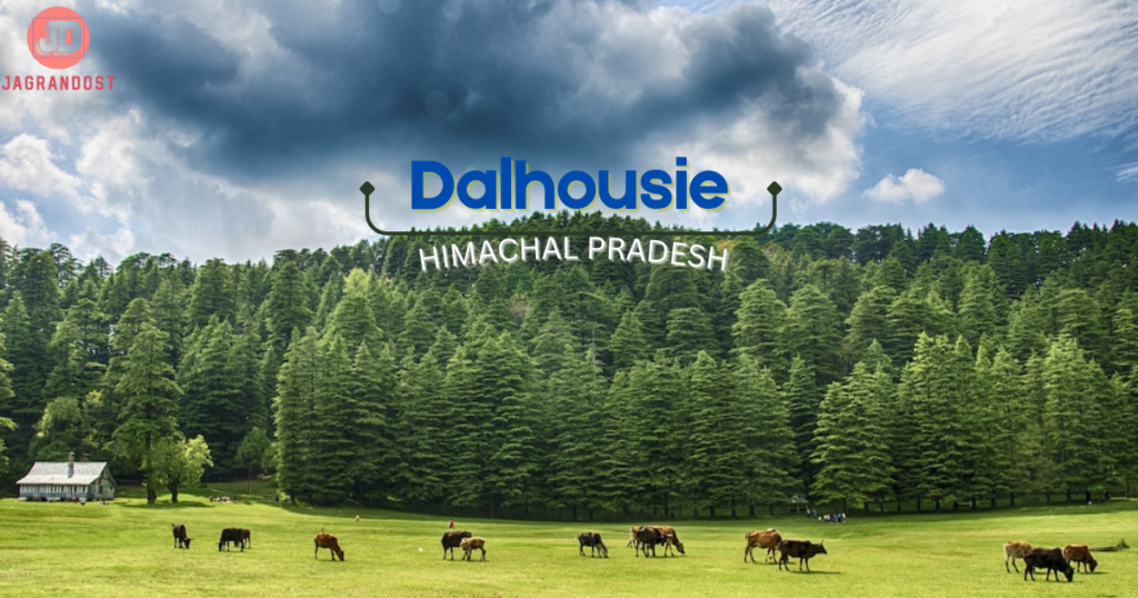 Visit Dalhousie in 2024, Himachal Pradesh