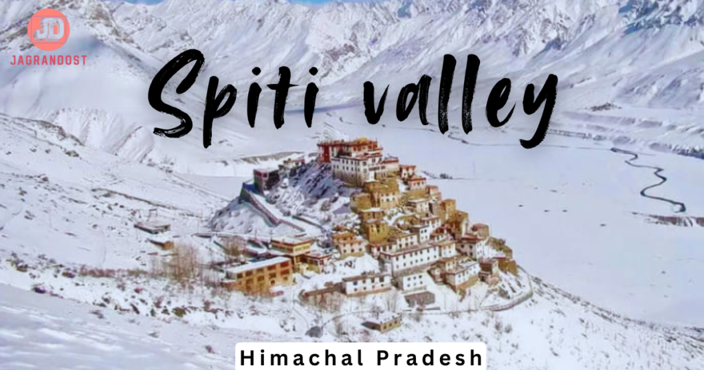 Best Places To Visit in India in Low Budget Spiti Valley, Himachal Pradesh