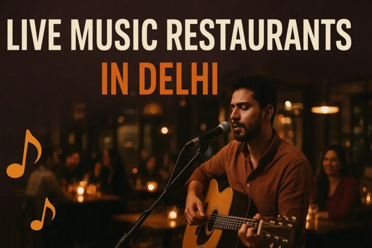 Live Music Restaurants in Delhi